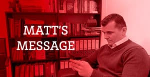 Matt's Message